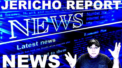 The Jericho Report Weekly News Briefing # 337 07/16/2023