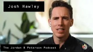 Best-Case Scenario for Republicans - Josh Hawley and Jordan Peterson