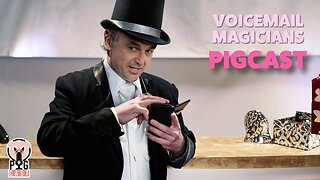 TEST STREAM Voicemail Magicians - PigCast
