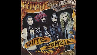 White Zombie - Electric Head Pt.2 (The Ecstasy)