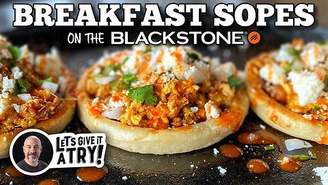 How to Make Breakfast Sopes with Todd Toven | Blackstone Griddles