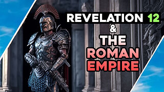 REVELATION 12 & The ROMAN EMPIRE / Hugo Talks