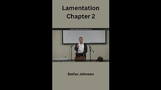 Lamentation, Chapter 2, Stefan Johnson