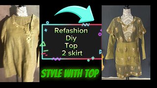 Refashion a Indian top into cute skirt and paired with another top