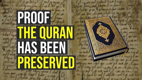 Proof of How The Quran has been Preserved Accurately.