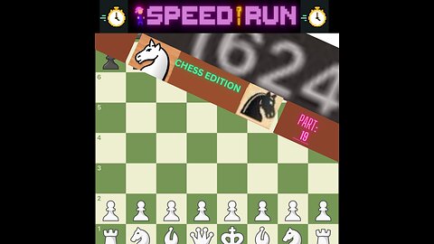 Speed running chess part 19