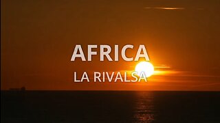 AFRICA - LA RIVALSA
