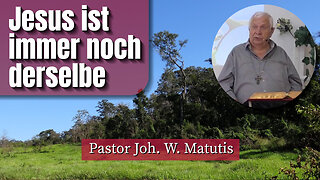 Jesus ist immer noch derselbe