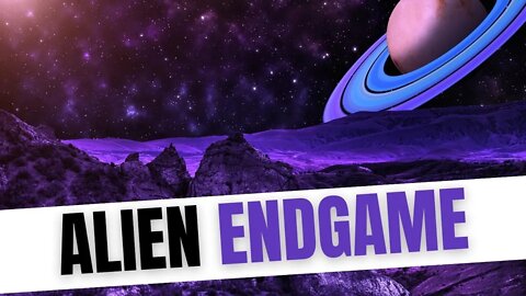 Alien's Endgame? Psychic Tarot Reading