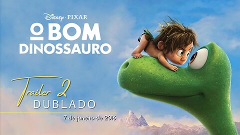 O Bom Dinossauro | Trailer oficial 2 | Dublado | 2016