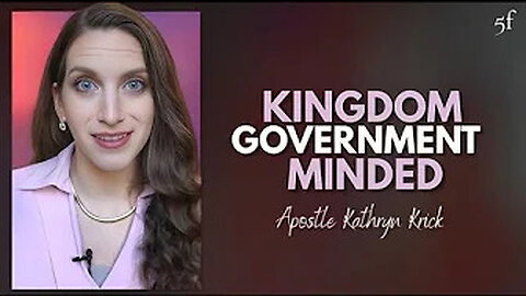 Kingdom Government Minded