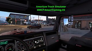 American Truck Simulator - OWCP AmeriTrucking #3