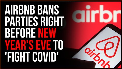AirBNB BANS Parties And Will Crack Down On New Year's Eve Celebrations Over Covid