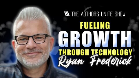 Fueling Growth Through Technology | The Tyler Wagner Show - Ryan Frederick