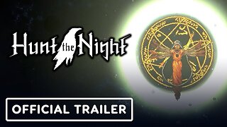 Hunt the Night - Official Release Date Trailer