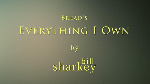 Everything I Own - Bread (cover-live by Bill Sharkey)