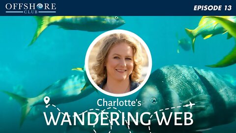 Charlotte's Wandering Web | Episode 13
