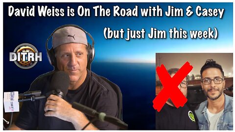 [Just A Guy On The Road] David Weiss is On The Road with Jim and Casey #58 [Sep 9, 2020]