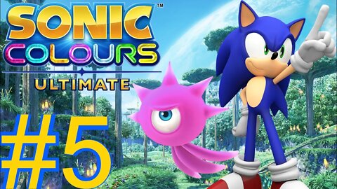 LET'S SAVE PLANET WISP | Let's Play Sonic Colors Ultimate PS4 - Part 5