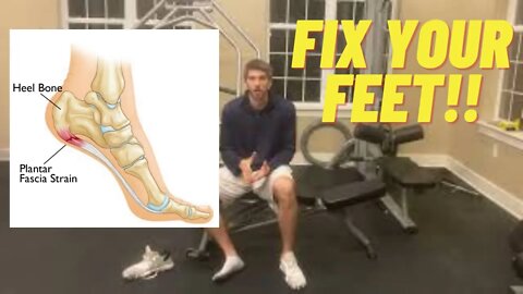 Plantar Fasciitis: Fix Your Feet!