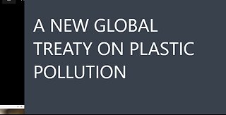 UNITED NATIONS STARTS GLOBAL PLASTICS TREATY - BUT U.N. HAS PREVENTED ENDING PLASTICS SINCE 90s-