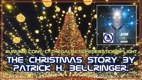~~~THE CHRISTMAS STORY by Patrick H. Bellringer~~~