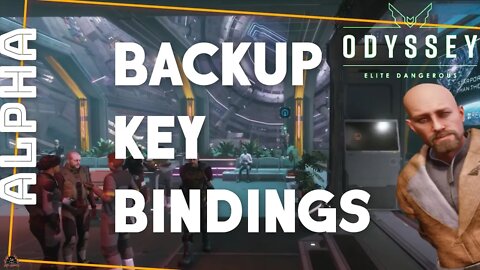 Elite Dangerous Odyssey Backup your Key Bindings First