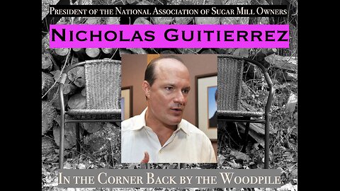 Nicholas Guitierrez of the National Association of Sugar Mill Owners of Cuba