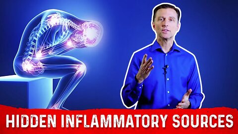3 Surprising Hidden Causes Of Inflammation Revealed by Dr. Berg