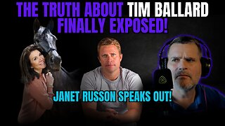 The TRUTH About TIM BALLARD Finally Exposed! : JANET RUSSON Speaks Out!