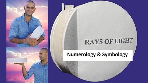 RAYS OF LIGHT : Numerology & Symbology