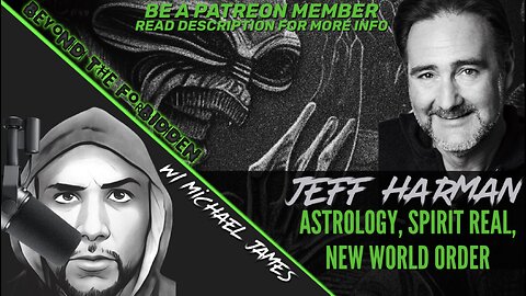 JEFF HARMAN | ASTROLOGY, NEW WORLD ORDER, SPIRIT REALM, AND THE INTERDIMENSIONAL DEMONIC AGENDA