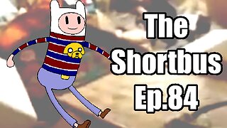 The Shortbus - Episode 84: 2 + 2 = 5