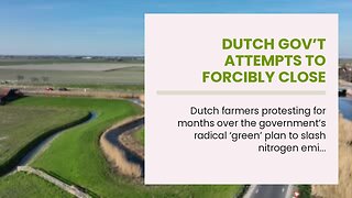 Dutch Gov’t Attempts To Forcibly Close 3,000 Farms To Comply With ‘Green’ Agenda