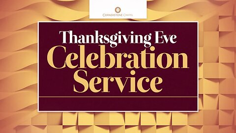 Thanksgiving Eve Celebration Service 2023 | Gary Hamrick