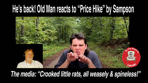 Old Man reacts to Sampson's "Price Hike!"