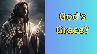 Is God's grace enough?