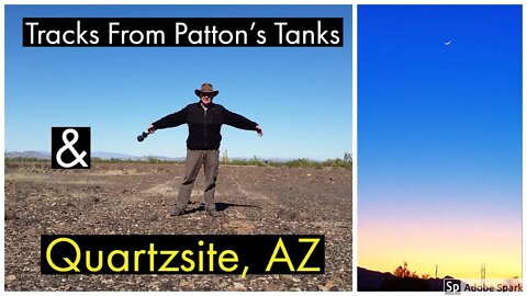 Quartzsite, AZ - What's So Special? Patton's Tank Tracks