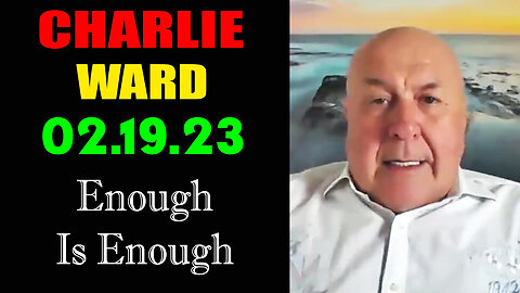 Charlie Ward SHOCKING "Enough Is Enough" 2.19.23