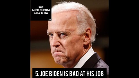 [Daily Show] 5. Joe Biden is Bad at His Job