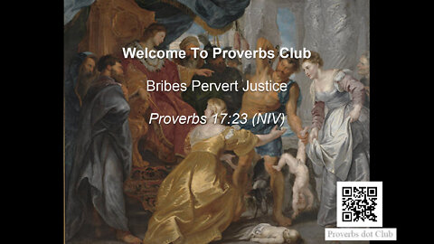 Bribes Pervert Justice - Proverbs 17:23