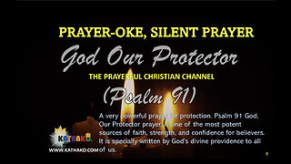God Our Protector (PRAYER-OKE), silent prayer summoning God’s protective wings and blessings!