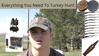 Everything you need to TURKEY HUNT