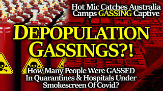 GASSINGS In Hospitals & Quarantine Camps： HOT MIC & Two Whistleblowers Reveal Utter Depravity