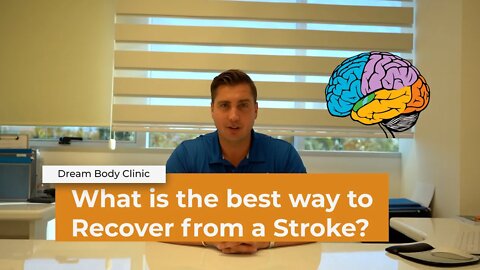 What is the best way to Recover from a Stroke?