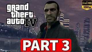 GTA 4 Gameplay Walkthrough Part 3 [PC]