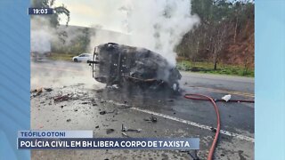 Teófilo Otoni: Polícia Civil em BH libera corpo de taxista