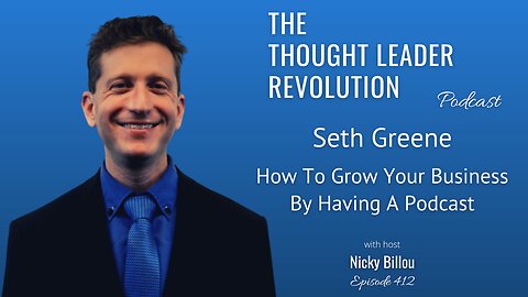 TTLR EP412: Seth Greene - How To Grow Your Business By having A Podcast