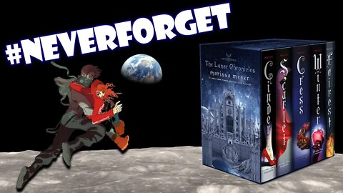 Never Forget the Lunar Chronicles
