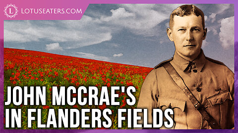 An Armistice Day Poem | In Flanders Fields by John McCrae